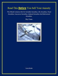 Title: Read This BEFORE You Sell Your Annuity, Author: Ray Caran