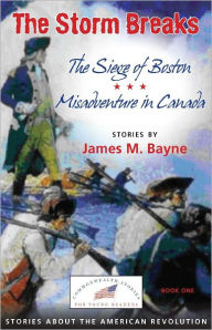 Title: The Storm Breaks, Author: James M. Bayne
