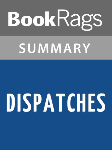 Dispatches by Michael Herr l Summary & Study Guide