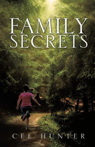 Title: Family Secrets, Author: Cee Hunter