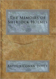 Title: The Memoirs of Sherlock Holmes, Author: Arthur Conan Doyle