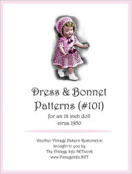 Title: 18 Inch Doll Dress and Bonnet Knitting Patterns (#101), Author: The Vintage Info Network