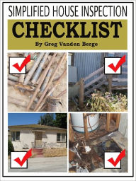 Title: Simplified House Inspection Checklist, Author: Greg Vanden Berge