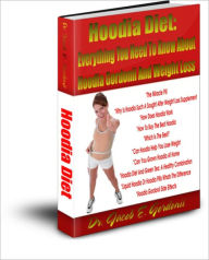 Title: Hoodia Diet: Everything You Need To Know About Hoodia Gordonii And Weight Loss, Author: Dr. Jacob E. Gordonii