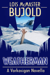 Title: Weatherman (Vorkosigan Saga), Author: Lois McMaster Bujold