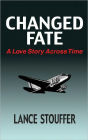 CHANGED FATE - A Love Story Across Time