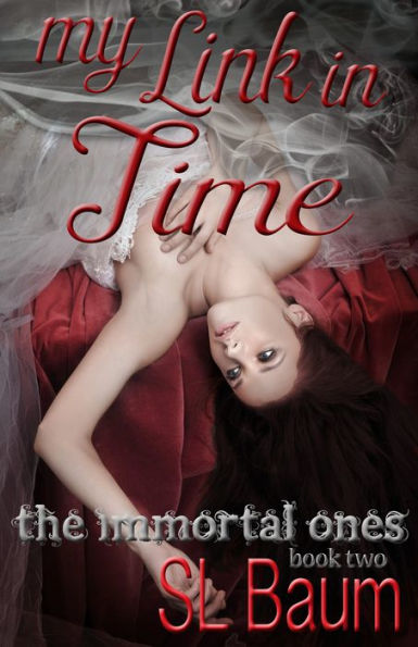 My Link in Time (The Immortal Ones - Book Two)