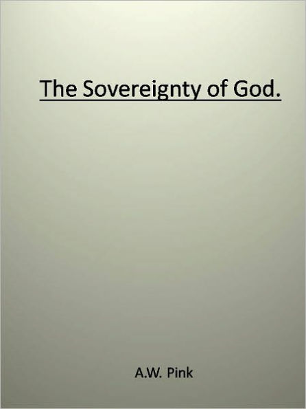 The Sovereignty of God.