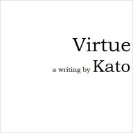 Title: Virtue, Author: Kato