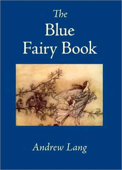 The Blue Fairy Book (Unabridged Edition)