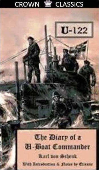 The Diary of a U-boat Commander (Unabridged Edition)