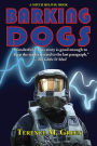 Barking Dogs - A Mitch Helwig Book