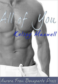 Title: All of You, Author: Kelsey Maxwell