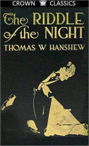 Title: The Riddle of the Night, Author: Thomas W. Hanshew