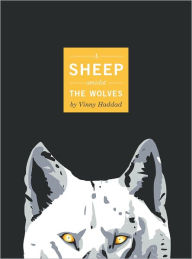 Title: A Sheep amidst the Wolves, Author: Vinny Haddad