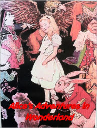 Title: Alice's Adventures in Wonderland(Classic illustrations), Author: Charles Lutwidge Dodgson