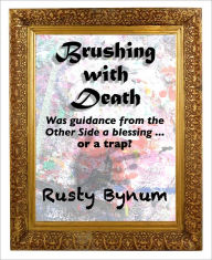 Title: Brushing with Death, Author: Rusty Bynum