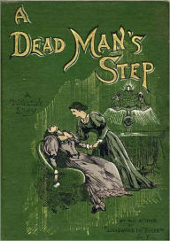 Title: A DEAD MAN'S STEP - a detective story, Author: Lawrence L. Lynch