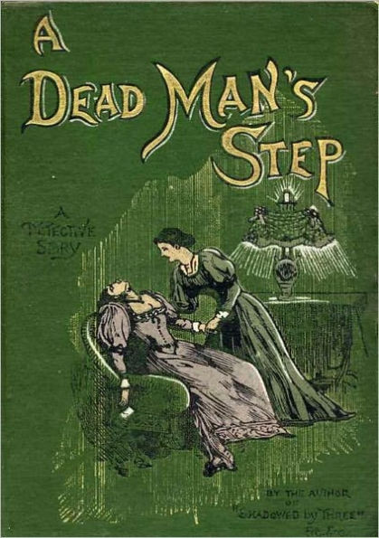 A DEAD MAN'S STEP - a detective story