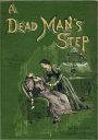 A DEAD MAN'S STEP - a detective story