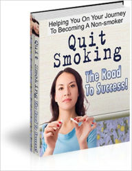 Title: Quit Smoking - The Road To Success!, Author: George Johns