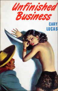 Title: Unfinished Business, Author: Cary Lucas