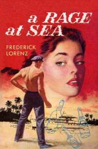 Title: A Rage at Sea, Author: Frederick Lorenz