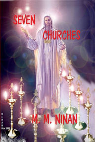 Title: Seven Churches, Author: Prof..M.M. Ninan