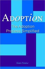 Title: Adoption: The Adoption Process Simplified, Author: Doris Temple