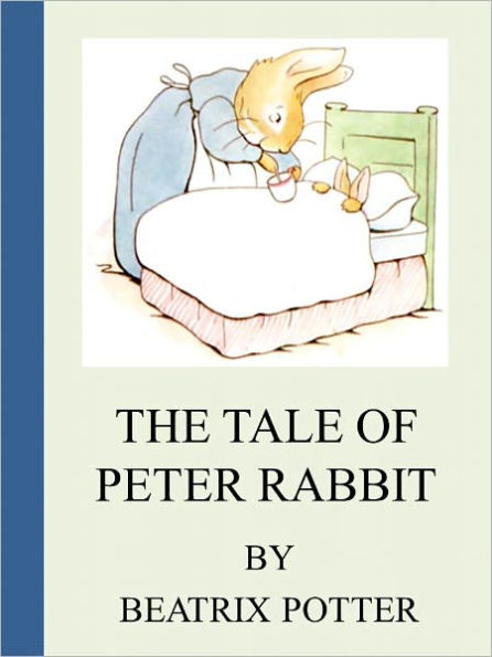 The Tale of Peter Rabbit (Illustrated)