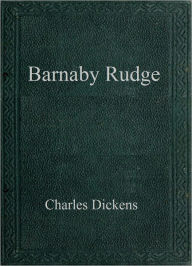 Title: Barnaby Rudge, Author: Charles Dickens