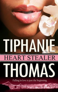 Title: Heart Stealer, Author: Tiphanie Thomas