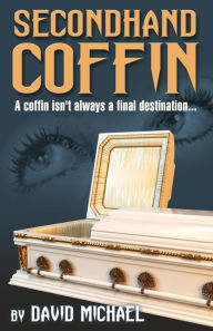 Title: Secondhand Coffin, Author: David Michael