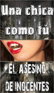 Title: una chica como tú el asesino inocente (BOOK 3), Author: Linda Moore