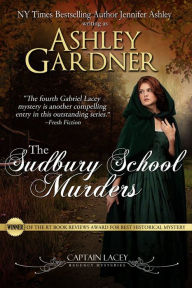 Title: The Sudbury School Murders (Captain Lacey Regency Mysteries #4), Author: Jennifer Ashley