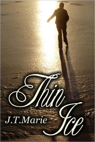 Title: Thin Ice, Author: J.T. Marie