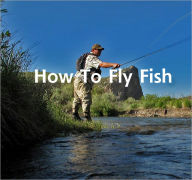 Title: How To Fly Fish, Author: Jim Hardcastle