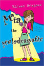 Mia the Melodramatic: The Mia Fullerton Series