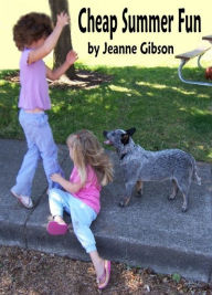 Title: Cheap Summer Fun, Author: Jeanne Gibson