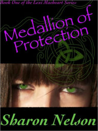 Title: Medallion of Protection, Author: Sharon Nelson