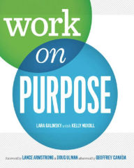 Title: Work on Purpose, Author: Lara Galinsky