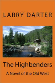 Title: The Highbenders, Author: Larry Darter