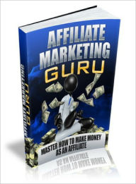 Title: Affiliate Marketing Guru, Author: Lou Diamond