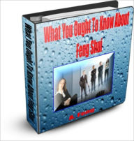 Title: What You Ought To Know About Feng Shui, Author: A. Feng