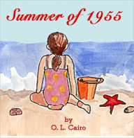 Title: Summer of 1955, Author: O. L. Cairo