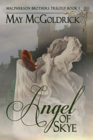 Title: Angel of Skye, Author: May McGoldrick