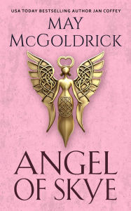 Title: Angel of Skye, Author: May McGoldrick