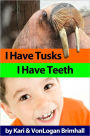 I Have Tusk, I Have Teeth