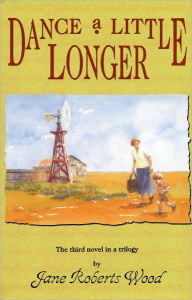 Title: Dance a Little Longer, Author: Jane Roberts Wood