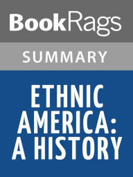 Title: Ethnic America: A History by Thomas Sowell l Summary & Study Guide, Author: BookRags